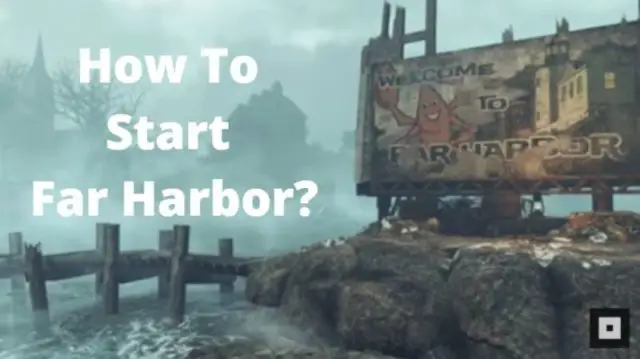 How To Start Far Harbor