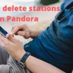 How to delete stations on Pandora