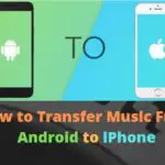 How to Transfer Music From Android to iPhone