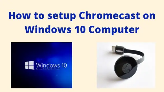 setup Chromecast on Windows 10