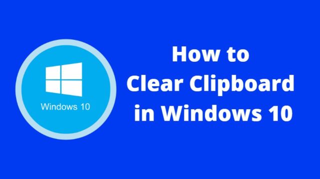 Clear Clipboard Windows 10, Clear Clipboard