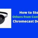 controlling your Chromecast