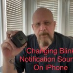 How to Change Blink Notification Sound on Iphone